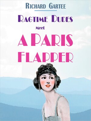 cover image of Ragtime Dudes Meet a Paris Flapper